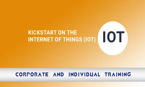 KickStart on The Internet of Things (IoT)