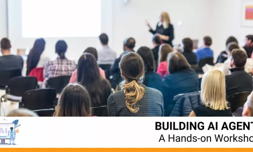 Building AI Agents: A Hands-on Workshop