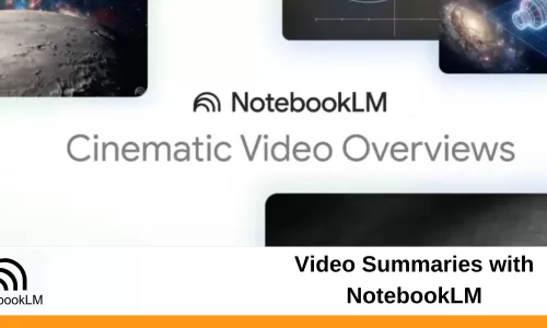 Video Summaries with NotebookLM