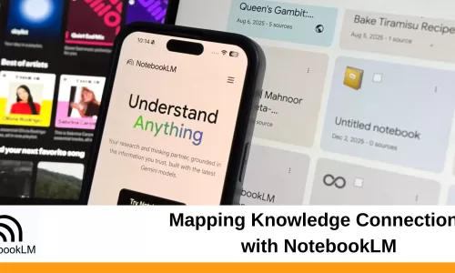 Mapping Knowledge Connections with NotebookLM