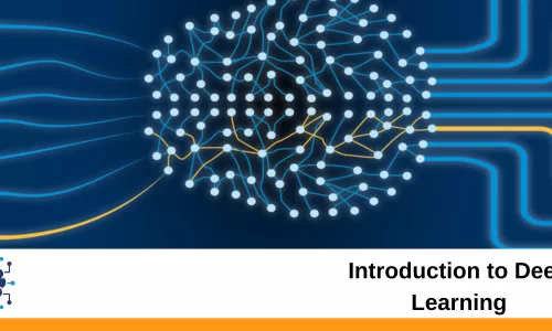 Introduction to Deep Learning
